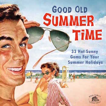 V.A. - Good Old Summer Time : 33 Hot Sunny Gems ...